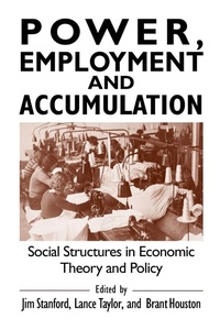 Enlarge image Cover: Power, Employment and Accumulation - Routledge