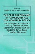 Cover: The Debt Burden and Its Consequences for Monetary Policy - St. Martin's Press