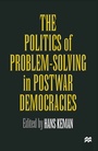 Cover: The Politics of Problem-Solving in Postwar Democracies - Palgrave Macmillan