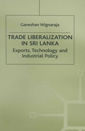 Cover: Trade Liberalisation in Sri Lanka - Palgrave Macmillan