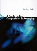 Cover: A Guide to Jazz Composition & Arranging - Schott