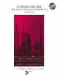 Cover: Changes Over Time: The Evolution of Jazz Arranging - Schott