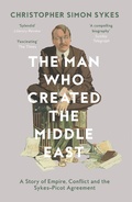 Cover: The Man Who Created the Middle East - William Collins