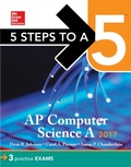 Cover: 5 Steps to a 5 AP Computer Science 2017 Edition - McGraw-Hill Education