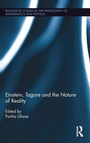 Cover: Einstein, Tagore and the Nature of Reality - Routledge