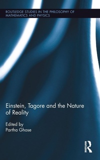 Enlarge image Cover: Einstein, Tagore and the Nature of Reality - Routledge