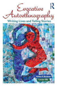 Enlarge image Cover: Evocative Autoethnography - Routledge