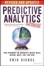 Cover: Predictive Analytics - The Power to Predict Who Will Click, Buy, Lie, or Die, Revised and Updated - Wiley