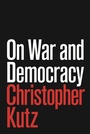 Cover: On War and Democracy - Princeton University Press