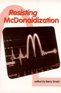 Enlarge image Cover: Resisting McDonaldization - SAGE Publications Inc