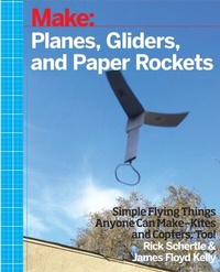 Abbildung von: Planes, Gliders and Paper Rockets - Make Community LLC