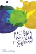 Cover: Race Policy and Multiracial Americans - Policy Press