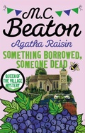 Cover: Agatha Raisin: Something Borrowed, Someone Dead - Constable