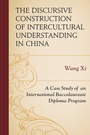 Cover: The Discursive Construction of Intercultural Understanding in China - Lexington Books