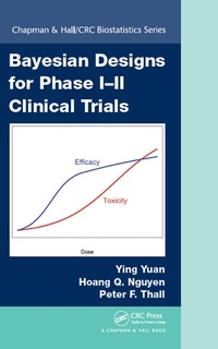 Abbildung von: Bayesian Designs for Phase I-II Clinical Trials - Chapman & Hall/CRC