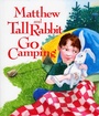 Cover: Matthew and Tall Rabbit Go Camping - Down East Books
