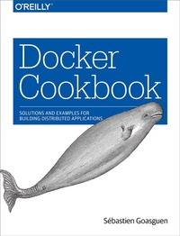 Enlarge image Cover: Docker Cookbook - O'Reilly