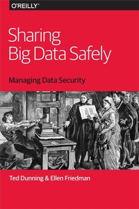 Enlarge image Cover: Sharing Big Data Safely - O'Reilly