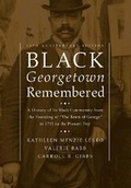 Cover: Black Georgetown Remembered - Georgetown University Press