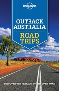 Cover: Lonely Planet Outback Australia Road Trips - Lonely Planet Publications
