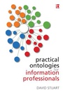 Cover: Practical Ontologies for Information Professionals - Facet Publishing