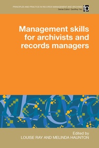 Abbildung von: Management Skills for Archivists and Records Managers - Facet Publishing