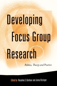Enlarge image Cover: Developing Focus Group Research - SAGE Publications Inc