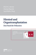 Cover: Hirntod und Organtransplantation - Verlag &Ouml;sterreich
