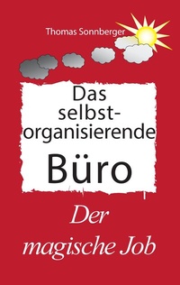Abbildung von: Das selbst organisierende Büro - BoD - Books on Demand