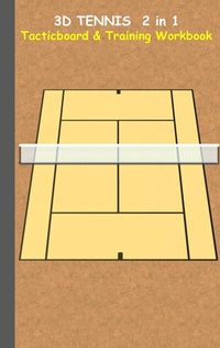 Abbildung von: 3D Tennis Tacticboard and Training Workbook - BoD - Books on Demand