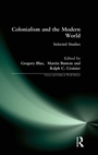 Cover: Colonialism and the Modern World - Routledge