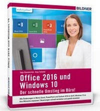 Abbildung von: Office 2016 und Window 10 - Der schnelle Umstieg im Büro - BILDNER Verlag