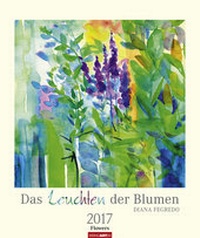 Abbildung von: Das Leuchten der Blumen - Kalender 2017 - Weingarten