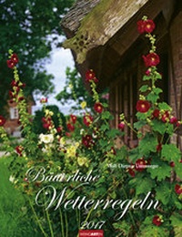 Abbildung von: Bäuerliche Wetterregeln - Kalender 2017 - Weingarten