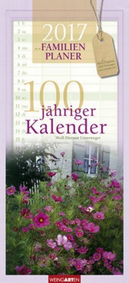 Abbildung von: Familienplaner 100jähriger Kalender - Kalender 2017 - Weingarten