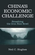 Cover: China's Economic Challenge: Smashing the Iron Rice Bowl - Routledge