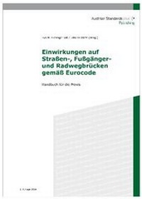 Abbildung von: Einwirkungen auf Straßen-, Fußgänger- und Radwegbrücken gemäß Eurocode - Austrian Standards plus GmbH