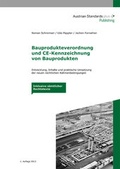 Cover: Bauprodukteverordnung und CE-Kennzeichnung von Bauprodukten - Austrian Standards plus GmbH
