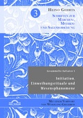 Cover: Gesammelte Aufs&auml;tze 3: Initiation, Einweihungsrituale und Wesensph&auml;nomene - Igel