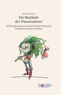 Cover: Die R&uuml;ckkehr der Wasserm&auml;nner - Merlin Energy GmbH