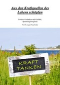 Cover: Aus den Kraftquellen des Lebens sch&ouml;pfen - Verlagshaus Schlosser