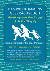 Abbildung von: Das Willkommens- Gesprächsbuch Deutsch - Afghanisch / Paschtu - Afghanistik-Social-Business Verlag