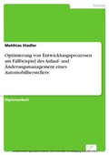 Cover: Optimierung von Entwicklungsprozessen am Fallbeispiel des Anlauf- und &Auml;nderungsmanagement eines Automobilherstellers - diplom.de