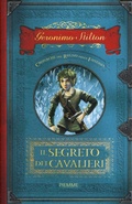 Cover: Stilton, G: Segreto dei cavalieri. Cronache del Regno della - Cronache;Piemme