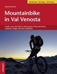 Abbildung von: In mountainbike per la Val Venosta - Athesia-Tappeiner Verlag