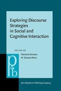 Cover: Exploring Discourse Strategies in Social and Cognitive Interaction - John Benjamins Publishing Co