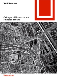 Abbildung von: Critique of Urbanization - Birkhäuser