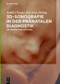 Abbildung von: 3D-Sonografie in der pränatalen Diagnostik - De Gruyter
