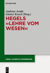Abbildung von: Hegels "Lehre vom Wesen" - De Gruyter