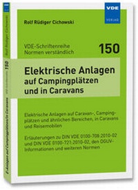 Abbildung von: Elektrische Anlagen auf Campingplätzen und in Caravans - VDE Verlag